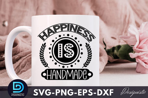 happiness is handmade, Crafting Svg Design SVG DESIGNISTIC 