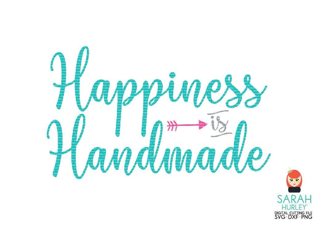 Happiness Is Handmade SVG Sarah Hurley 