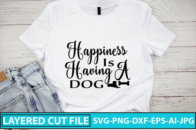 Happiness Is Having A Dog SVG Cut File SVG Syaman 