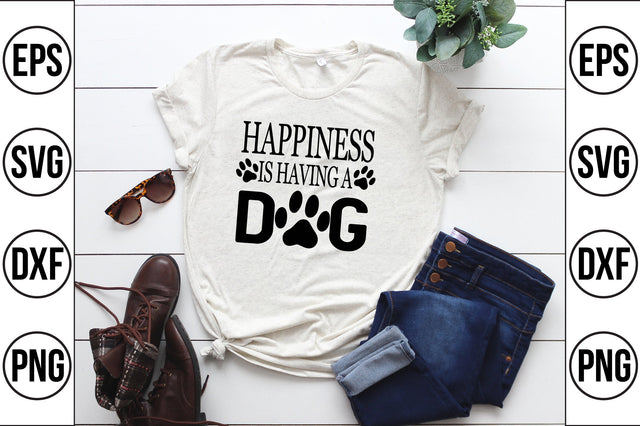 happiness is having a dog svg SVG shah alam 