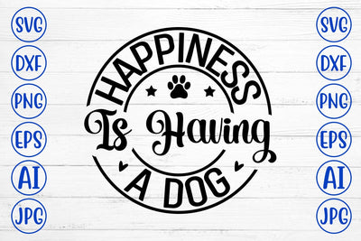 Happiness Is Having A Dog SVG SVG Syaman 