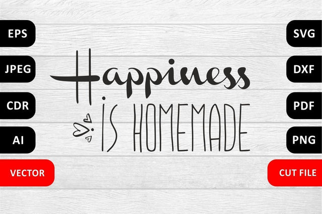 Happiness is homemade Family SVG Quote cut file SVG Zoya Miller 