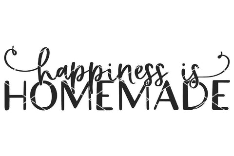 Happiness Is Homemade - Farmhouse Kitchen Sign File SVG So Fontsy Design Shop 