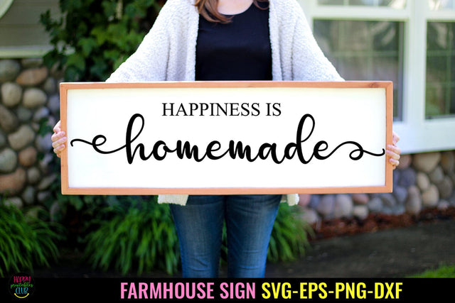 Happiness Is Homemade Farmhouse Sign SVG I Family SVG I Home SVG Happy Printables Club 