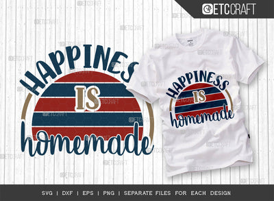 Happiness Is Homemade SVG Cut File | Happiness Svg | Homemade Svg | Cooking Mom Svg | Kitchen Quotes | ETC T00100 SVG ETC Craft 