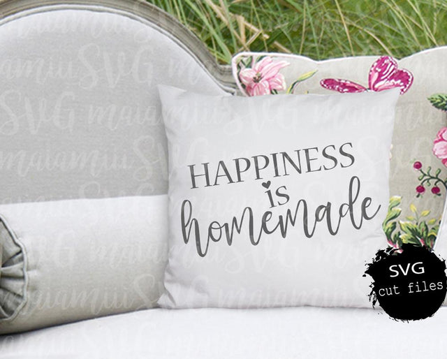 Happiness Is Homemade SVG Cut Files for Cricut / Silhouette SVG MaiamiiiSVG 