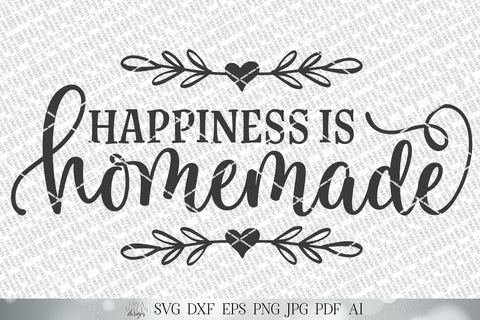 Happiness Is Homemade SVG | Farmhouse Kitchen SVG | Kitchen Sign | dxf and more! | Printable SVG Diva Watts Designs 