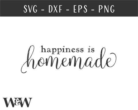 Happiness Is Homemade SVG | Farmhouse Kitchen SVG SVG Wood And Walt 
