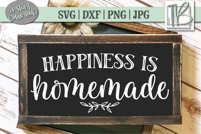 Happiness is Homemade SVG File, Wood Sign Cut file SVG TB Designs 