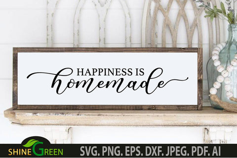 Happiness is Homemade SVG - Home, Farmhouse Sign SVG SVG Shine Green Art 