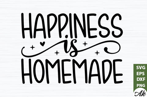 Happiness Is homemade svg SVG akazaddesign 