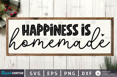 Happiness is homemade SVG SVG Regulrcrative 