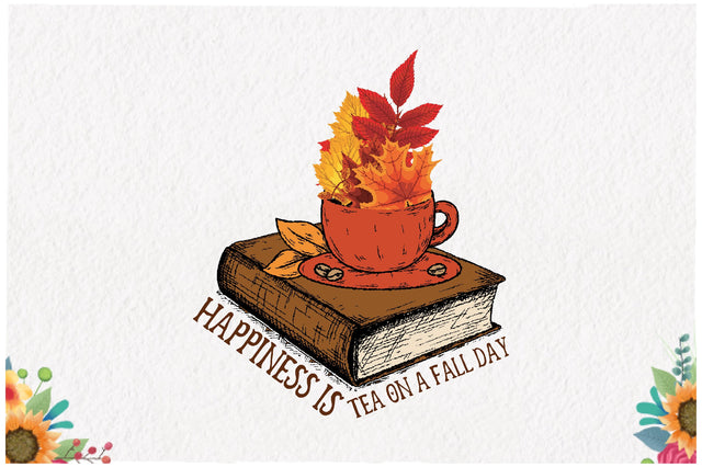 Happiness is Tea on a Fall Day Sublimation Sublimation Jagonath Roy 