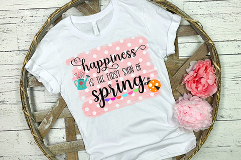 Happiness is the First Sign of Spring Sublimation Design Sublimation Happy Printables Club 