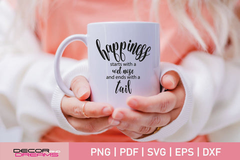 Happiness starts with a wet nose SVG, Dog SVG SVG Decor and Dreams 