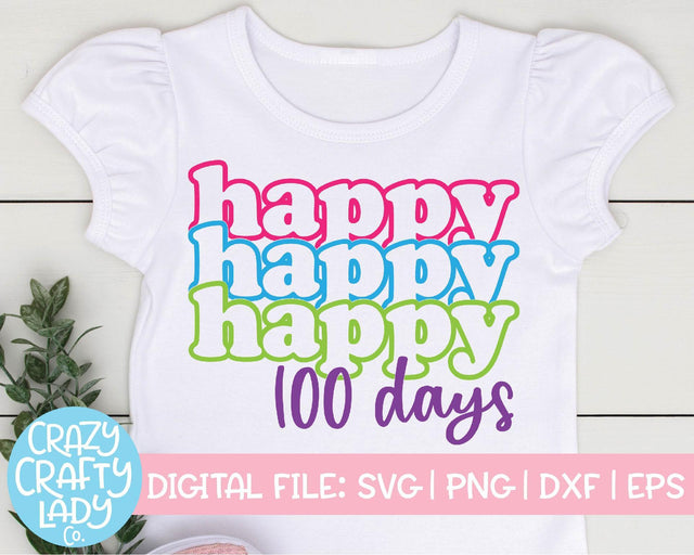 Happy 100 Days | 100th Day of School SVG Cut File SVG Crazy Crafty Lady Co. 