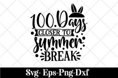 Happy 100 Days Closer to Summer Shirt, Back To School Shirt, Teacher Appreciation Shirt, Zooming School Shirt, Teacher Shirt, Student Shirt SVG Svgcraft 