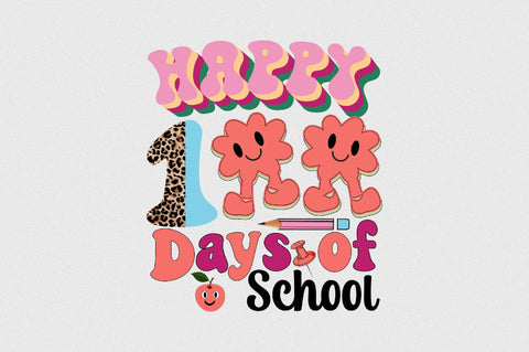 Happy 100 Days of School Sublimation SVGArt 