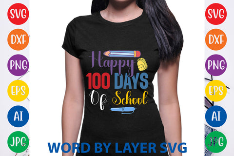 Happy 100 Days Of School, SVG CUT FILE SVG Rafiqul20606 