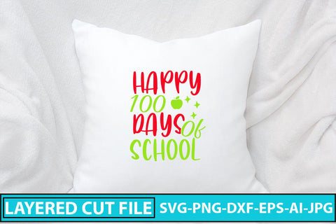 Happy 100 Days Of School SVG Cut File SVG Syaman 
