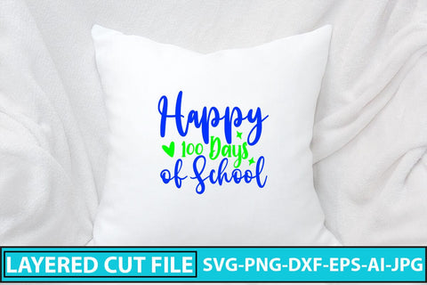 Happy 100 Days of School SVG Cut File SVG Syaman 