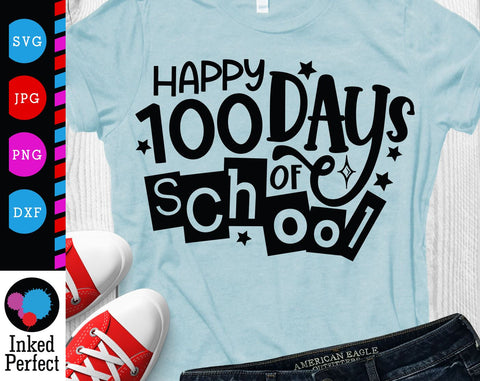 Happy 100 Days Of School SVG Inked Perfect 
