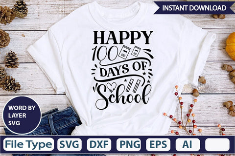 Happy 100 Days Of School SVGs,Quotes and Sayings,Food & Drink,On Sale, Print & Cut SVG DesignPlante 503 