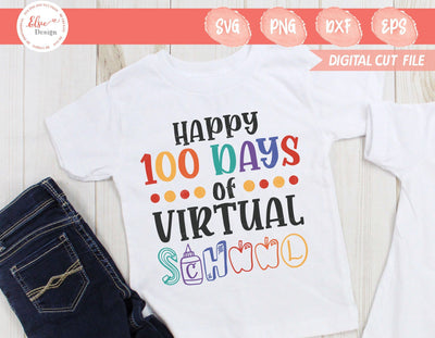 Happy 100 Days Of Virtual School - SVG, PNG, DXF, EPS SVG Elsie Loves Design 