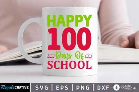 Happy 100 days SVG SVG Regulrcrative 
