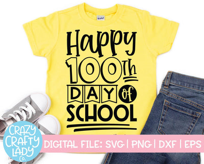 Happy 100th Day of School | 100th Day of School SVG Cut File SVG Crazy Crafty Lady Co. 