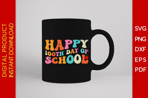 Happy 100th Day Of School SVG PNG EPS Cut File SVG Creativedesigntee 