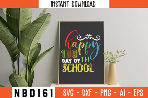 happy 100th day of school T-Shirt Design SVG Nbd161 