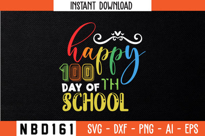 happy 100th day of school T-Shirt Design SVG Nbd161 