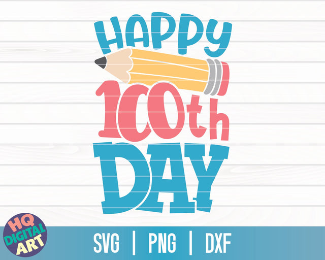 Happy 100th day SVG | 100 days of school SVG SVG HQDigitalArt 