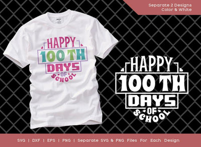 Happy 100th Days Of School SVG Cut File | School Svg | 100 Days Of School Svg | 100th Day Svg | T-shirt Design SVG ETC Craft 