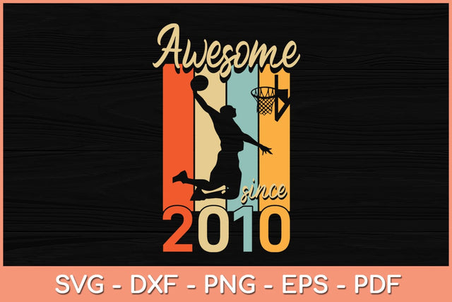 Happy 12th Birthday Basketball 12 Year Old Awesome Since 2010 Svg File SVG Helal 