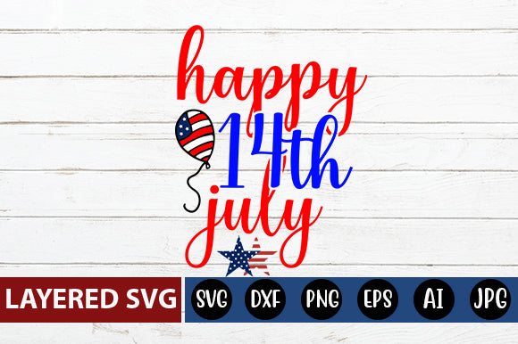 happy 14th july SVG cut file SVG Blessedprint 