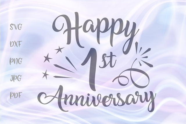 Happy 1st Anniversary SVG, PNG, DXF, PDF, JPG files SVG Digitals by Hanna 