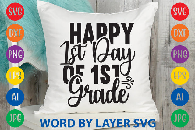 Happy 1st Day Of 1st Grade, Back To School SVG Design SVG Rafiqul20606 