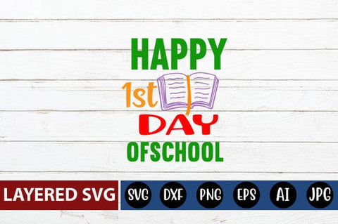 Happy 1st Day of School Svg cut file SVG Blessedprint 