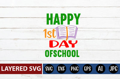 Happy 1st Day of School SVG cut file SVG Blessedprint 