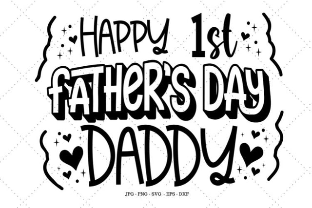 Happy 1st Fathers Day, First Fathers Day, Happy Fathers Day, Baby Fathers Day, Fathers Day Boy, Gift for Daddy SVG SVG Digital Designer 