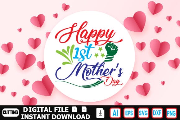 Happy 1st Mother’s Day SVG Craftlabsvg24 