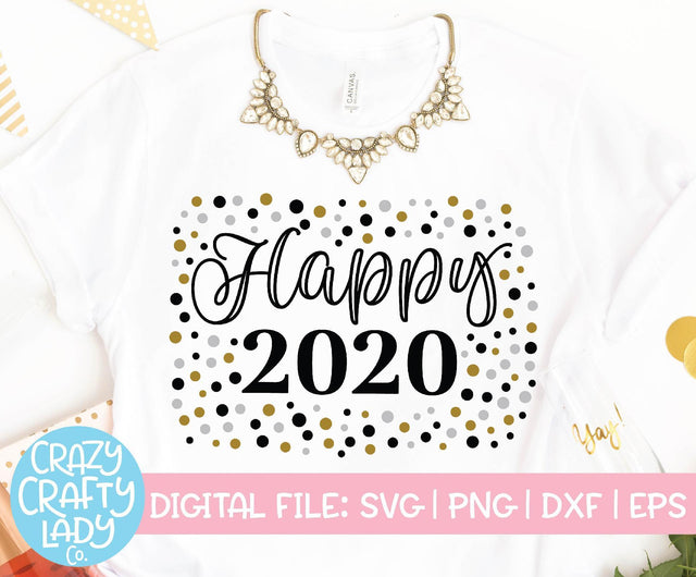 Happy 2020 | New Year's SVG Cut File SVG Crazy Crafty Lady Co. 