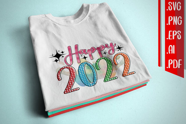Happy 2022 Sublimation PNG Files Sublimation zafrans studio 