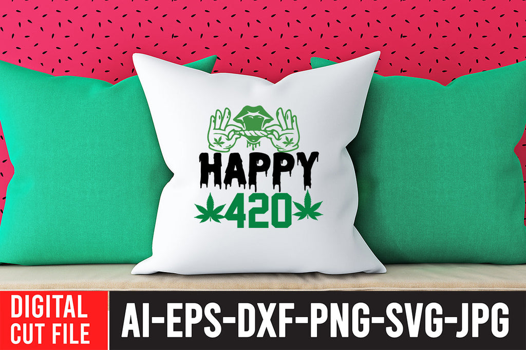 Happy 420 SVG Cut File - So Fontsy