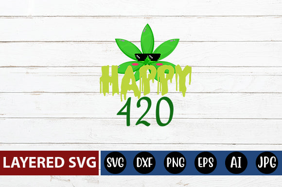 Happy 420 SVG cute file SVG Blessedprint 