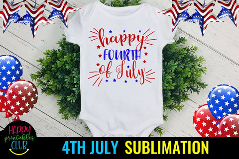 Happy 4th of July Sublimation Design- July 4th Sublimation Sublimation Happy Printables Club 