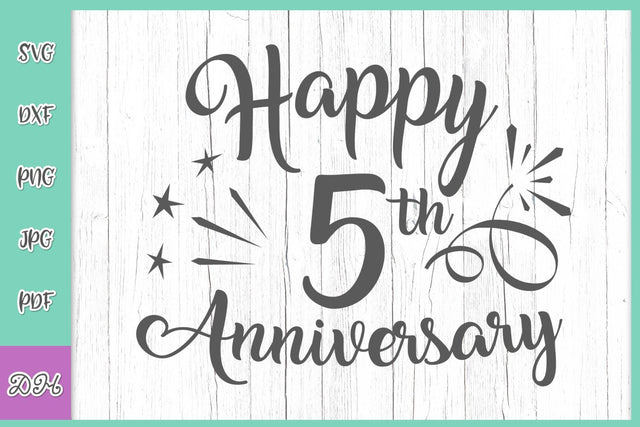 Happy 5th anniversary 5 years old Birthday Wood Wedding Celebration Five YO Fifth BD Greeting Card Sign SVG, PNG, DXF, PDF, JPG SVG Digitals by Hanna 