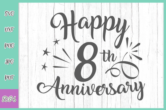 Happy 8th Anniversary SVG File for Cricut Bronze Wedding Eighth Eight Year Letter Word Gift Greeting Invite Celebrate Silhouette cut Sign SVG Digitals by Hanna 